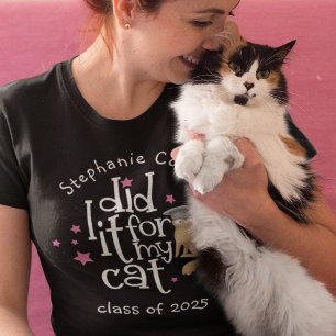 Fun Grad 2025 White Text Did It For Cat Graduation T-Shirt