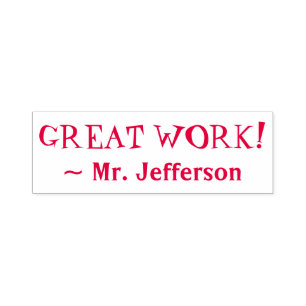 Fun "GREAT WORK!" + Educator Name Rubber Stamp