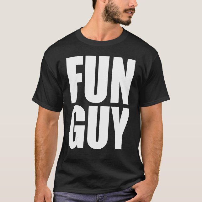 Fun Guy The Best Fungi Funniest  Man Buddy Jokes L T-Shirt (Front)