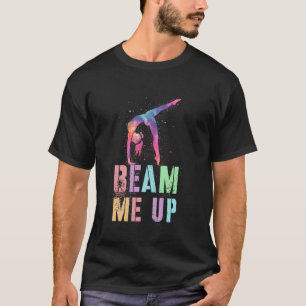 Fun Gymnast BEAM ME UP Leotard Handstand Fitness T T-Shirt