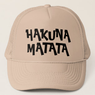 Fun Hakuna Matata Trucker Hat