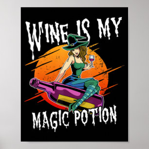 Fun Halloween Drinking Witch Magic Wine Drinker  Poster