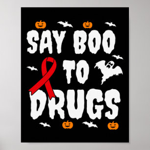 Fun Halloween Gift Say Boo To Drugs Awareness Red  Poster