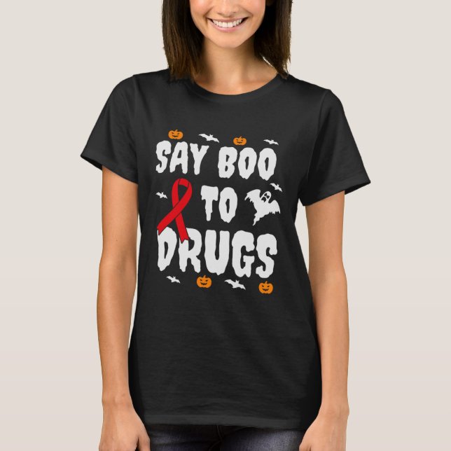 Fun Halloween Gift Say Boo To Drugs Awareness Red  T-Shirt (Front)