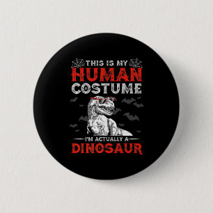 Fun Halloween Gifts Cute Dinosaur This Is My Human 6 Cm Round Badge