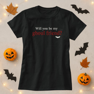 Fun Halloween Shirt; Will You Be My Ghoul Friend T-Shirt