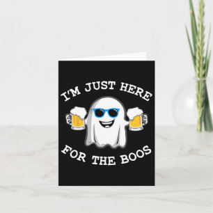 Fun Halloween Tee I'm Just Here For The Boos Costu Card