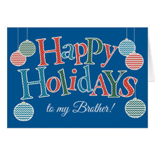 Fun Happy Holidays for Brother Colourful Baubles