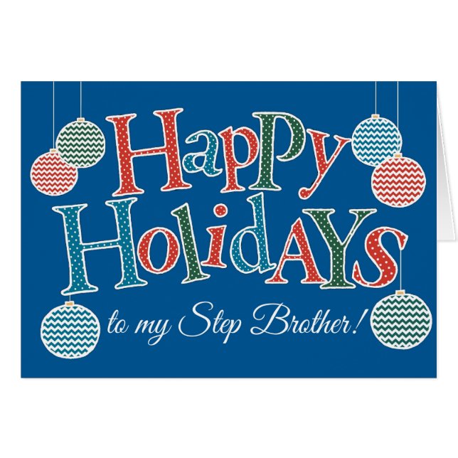 Fun Happy Holidays, for Step Brother, Baubles (Front Horizontal)