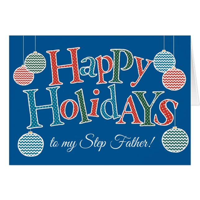 Fun Happy Holidays, for Step Father, Baubles (Front Horizontal)