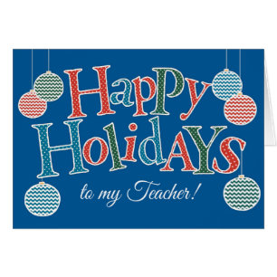 Fun Happy Holidays, for Teacher, Colourful Baubles