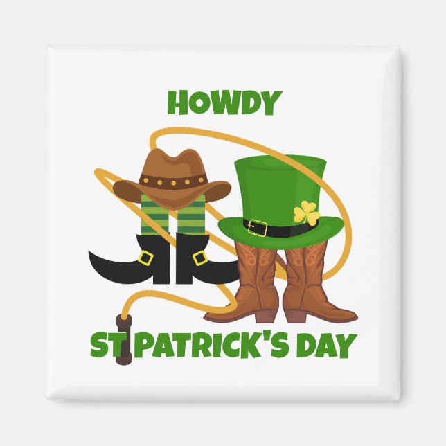 Fun Happy St Patricks Day HOWDY DIA DUIT Cowboy  Magnet (Front)