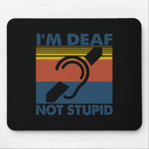 Fun Hearing Impaired ASL Sign Language I'm Deaf No Mouse Mat