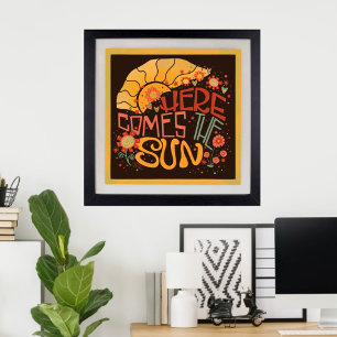 Fun Here Comes the Sun Cute Inspirivity  Poster
