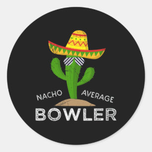 Fun Hilarious Bowler Joke Humour Funny Bowling Say Classic Round Sticker
