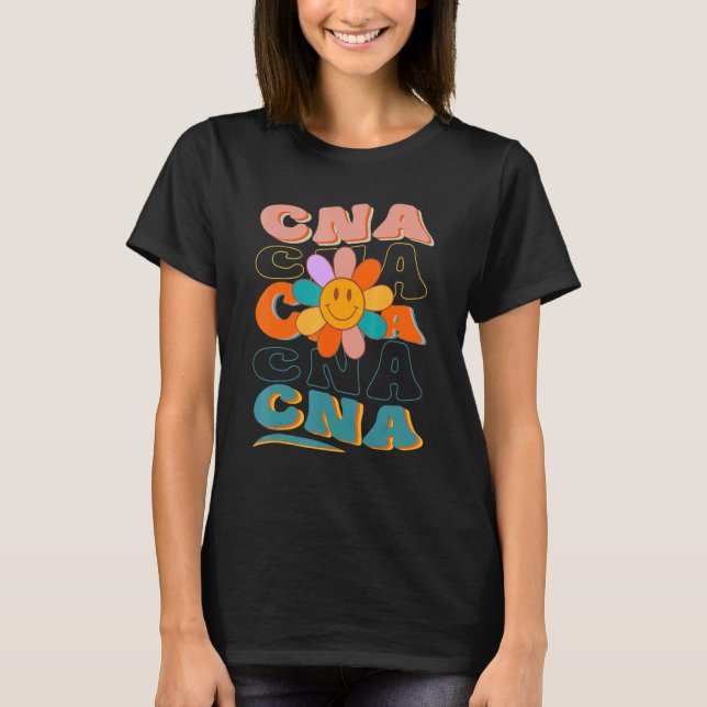 Fun Hilarious CNA Meme Saying Daisy Nurse T-Shirt (Front)