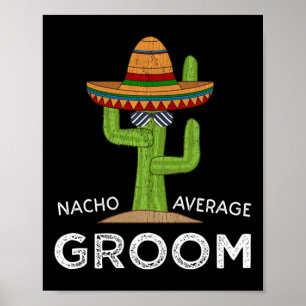 Fun Hilarious Groom Humour _ Funny Saying Groom Lo Poster