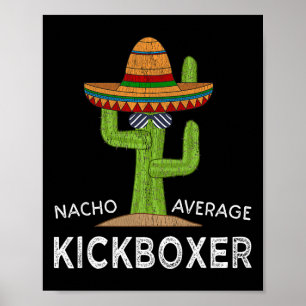 Fun Hilarious Kickboxer Meme Funny Kickboxing Poster