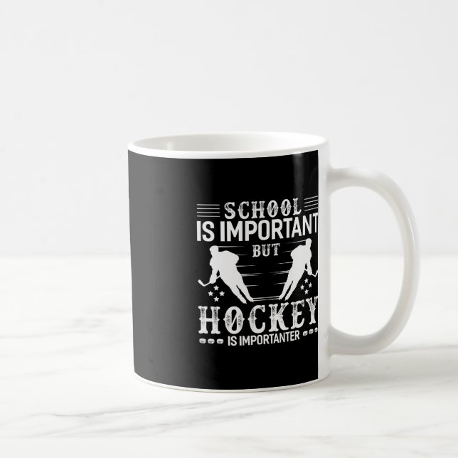Fun Hockey Boy School Hockey Is Imporatanter  Coffee Mug (Right)