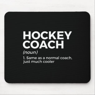 Fun Hockey Coach Definition Mouse Mat