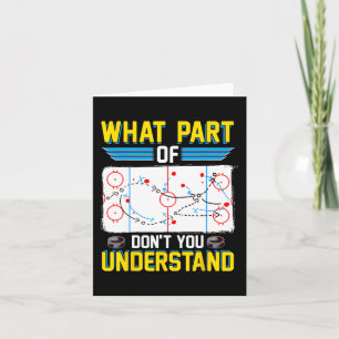 Fun Hockey Coach Player What Part Of Don't You Und Card