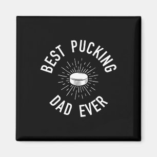 Fun Hockey Dad Pun Gifts Best Pucking Dad Ever  Magnet