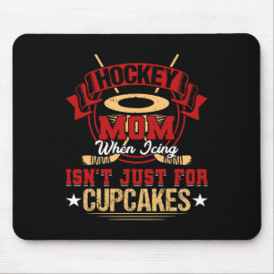 Fun Hockey Mum When Icing Isn't Just for Cupcakes Mouse Mat
