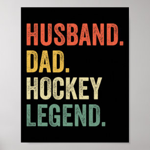 Fun Hockey Player Husband Dad Hockey Legend Vintag Poster