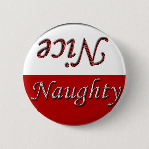 Fun Holiday Stuff Nice Naughty 6 Cm Round Badge