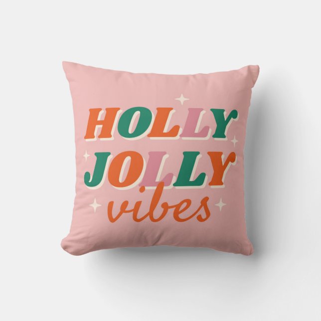 Fun Holly Jolly Vibes Christmas Design Cushion (Front)