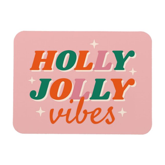 Fun Holly Jolly Vibes Christmas Design Magnet (Horizontal)
