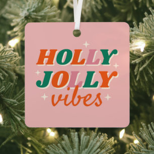 Fun Holly Jolly Vibes Christmas Design Metal Tree Decoration
