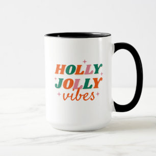 Fun Holly Jolly Vibes Christmas Design Mug