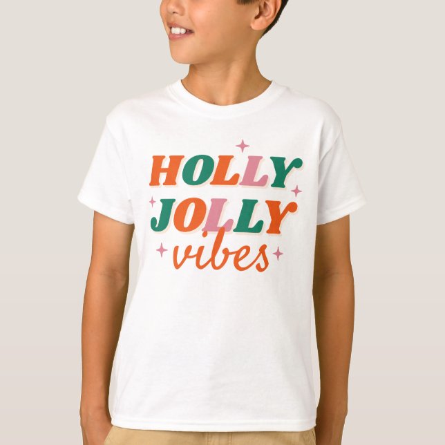 Fun Holly Jolly Vibes Christmas Design T-Shirt (Front)