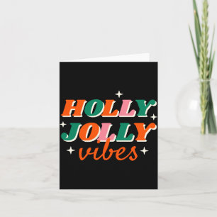 Fun Holly Jolly Vibes Christmas Design T Shirt Card