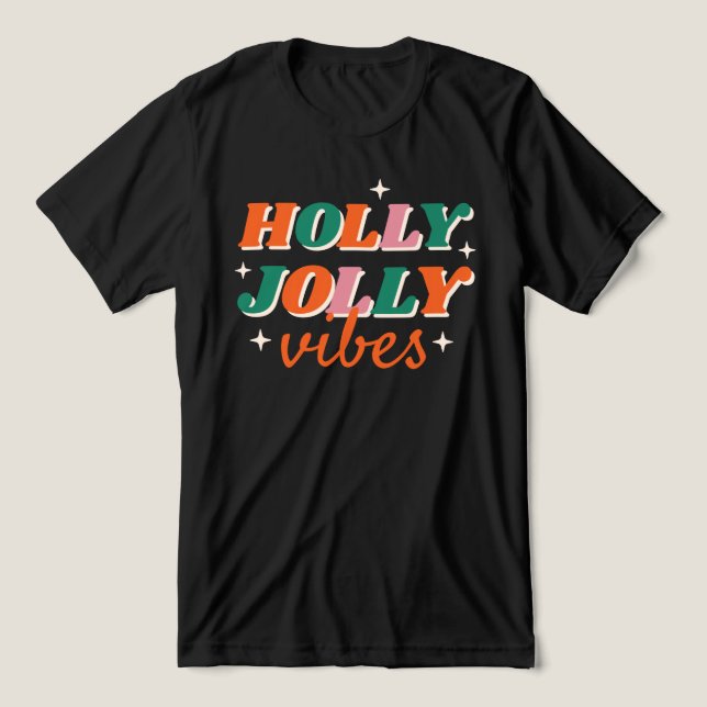 Fun Holly Jolly Vibes Christmas Design Tri-Blend Shirt (Design Front)
