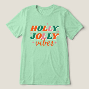 Fun Holly Jolly Vibes Christmas Design Tri-Blend Shirt