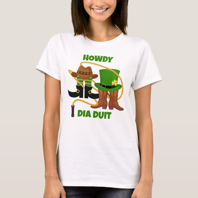 Fun HOWDY DIA DUIT Irish Cowboy St Patricks Day  T-Shirt (Front)