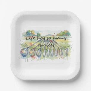 Fun Humor Golf Golfing Quote Life Choices Paper Plate