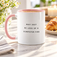 Fun Humor Quote Dumpster Fire Funny Coffee