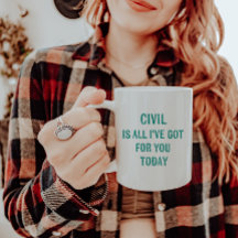 Fun Humorous Snarky Wording Green Font