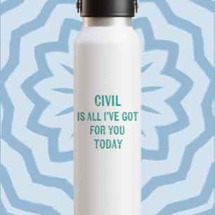 Fun Humorous Snarky Wording Green Font Water Bottle