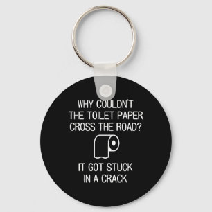 Fun Humour Sayings One Liners Quotes Toilet Paper Key Ring