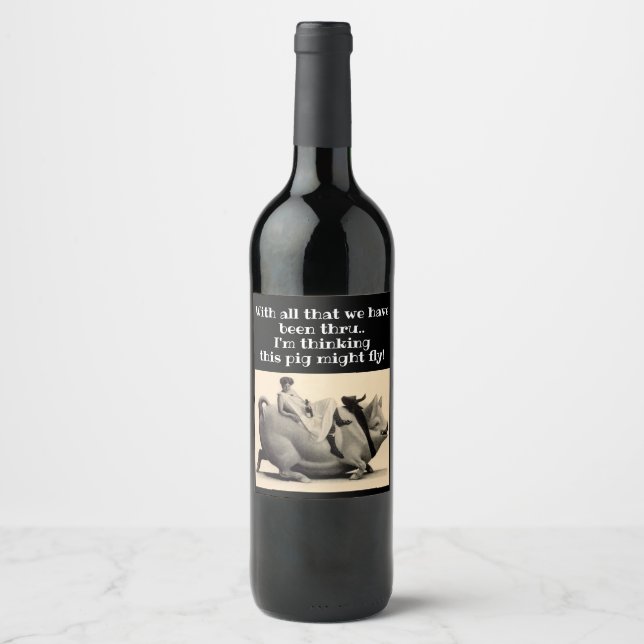 Fun Humour when pigs fly girl celebrate customise Wine Label (Front)