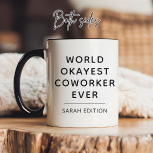 Fun Humour World Okayest Coworker Elegant Script Mug