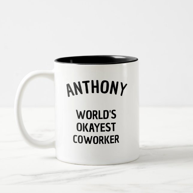 Fun Humour World's Okayest Coworker Custom Text Mu Two-Tone Coffee Mug (Left)