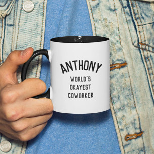 Fun Humour World's Okayest Coworker Custom Text Mug