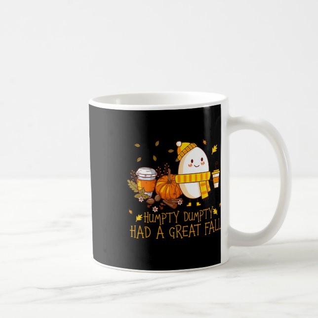 Fun Humpty Dumpty Had A Great Fall  Coffee Mug (Right)
