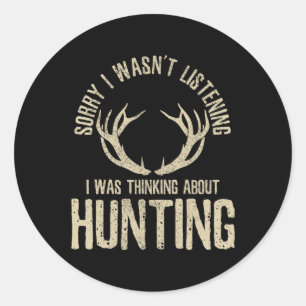 Fun Hunting Quote Saying Deer Venison Elk Hunter G Classic Round Sticker