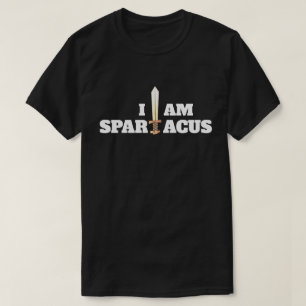 Fun "I Am Spartacus" with Sword T-Shirt